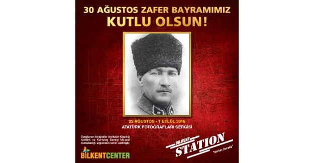 30 Ağustos’a Özel Atatürk Sergisi