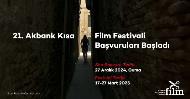 21. Akbank Kısa Film Festivali Başvuruları Başladı!